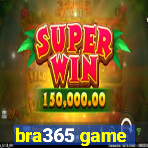 bra365 game